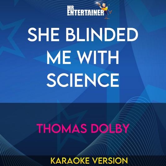 She Blinded Me With Science - Thomas Dolby (Karaoke Version) from Mr Entertainer Karaoke