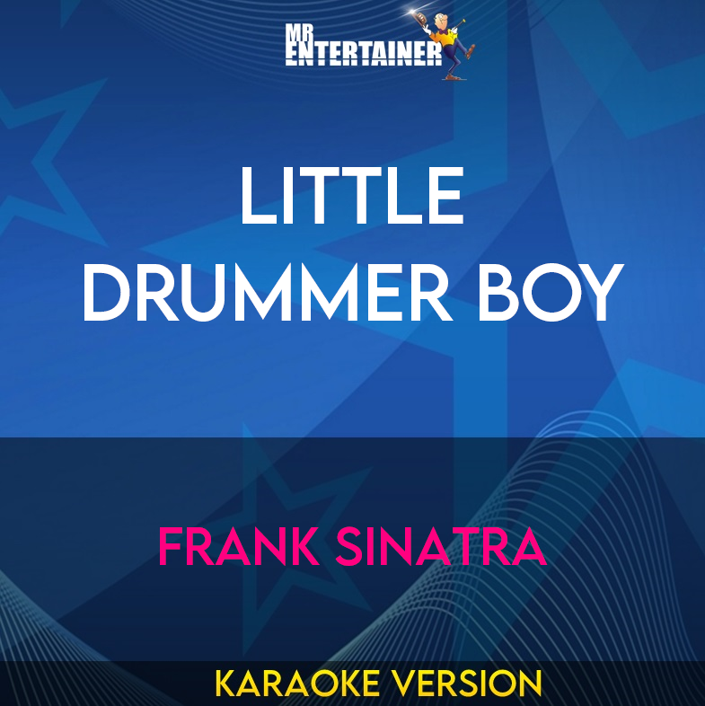 Little Drummer Boy - Frank Sinatra (Karaoke Version) from Mr Entertainer Karaoke