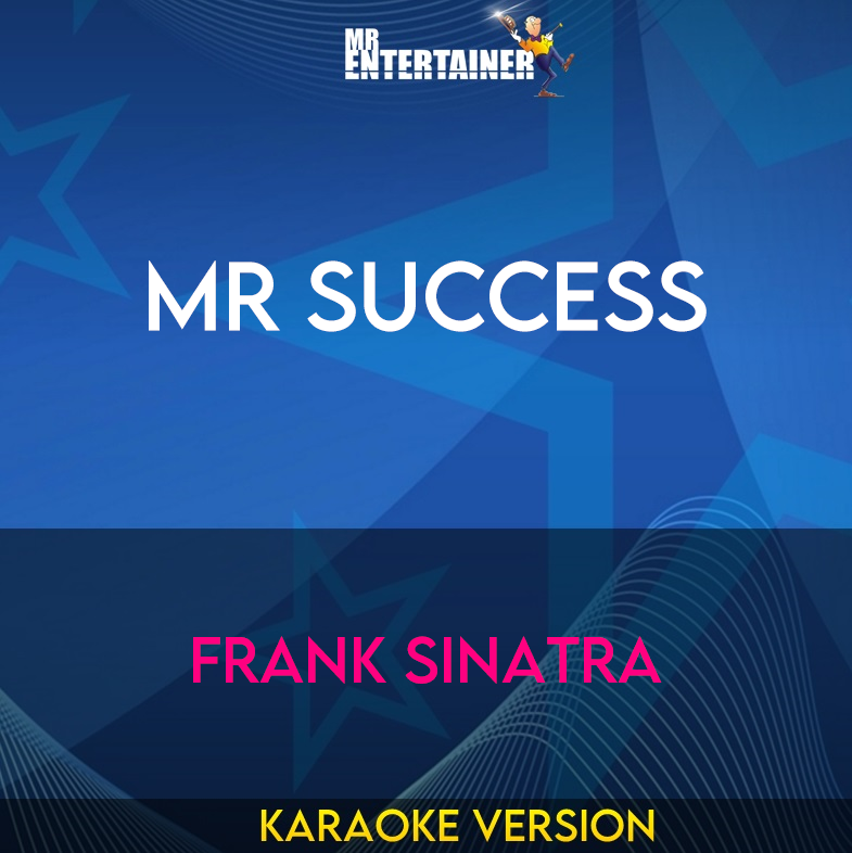 Mr Success - Frank Sinatra (Karaoke Version) from Mr Entertainer Karaoke