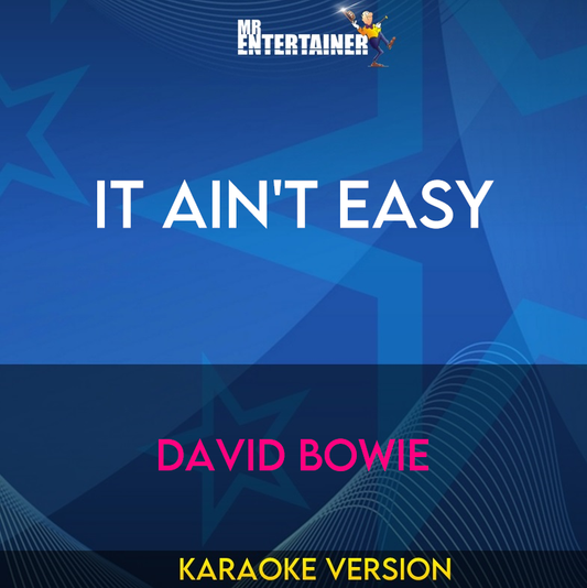 It Ain't Easy - David Bowie (Karaoke Version) from Mr Entertainer Karaoke