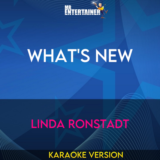 What's New - Linda Ronstadt (Karaoke Version) from Mr Entertainer Karaoke