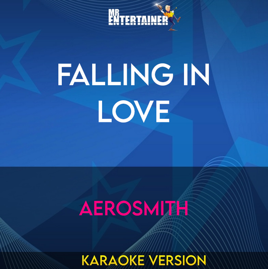 Falling In Love - Aerosmith (Karaoke Version) from Mr Entertainer Karaoke