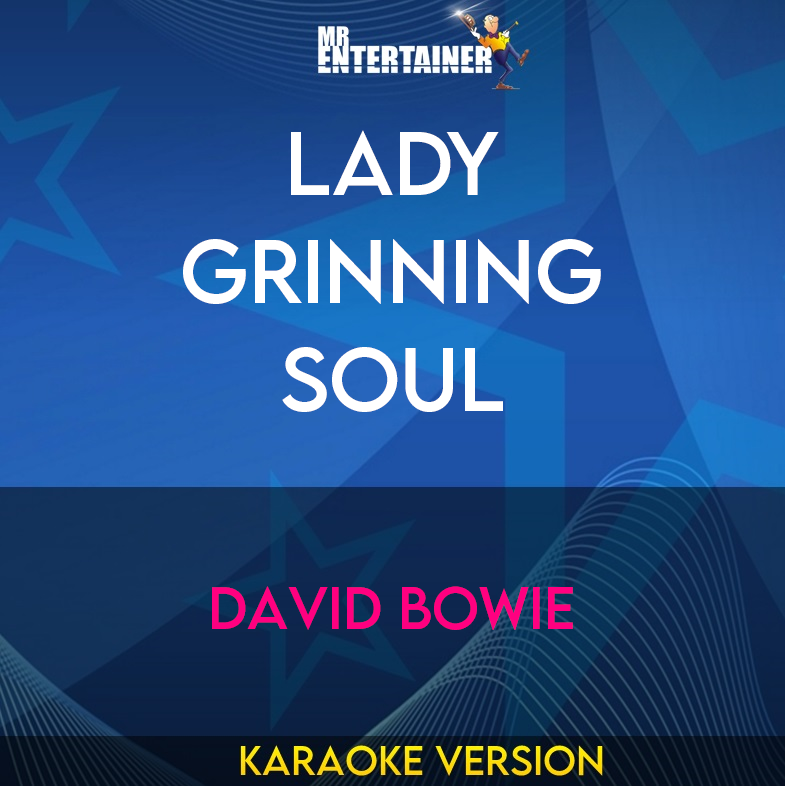 Lady Grinning Soul - David Bowie (Karaoke Version) from Mr Entertainer Karaoke