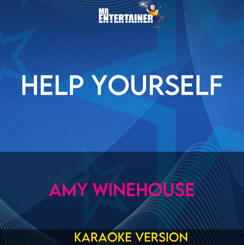 Help Yourself - Amy Winehouse (Karaoke Version) from Mr Entertainer Karaoke