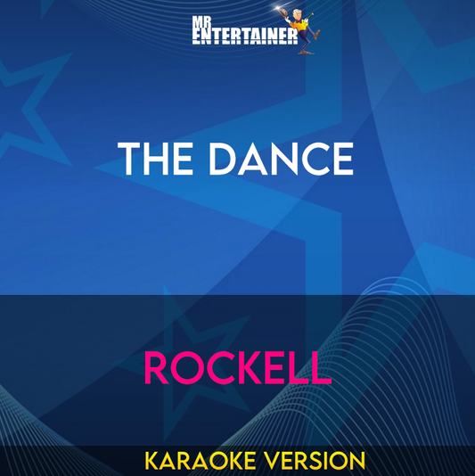 The Dance - Rockell (Karaoke Version) from Mr Entertainer Karaoke