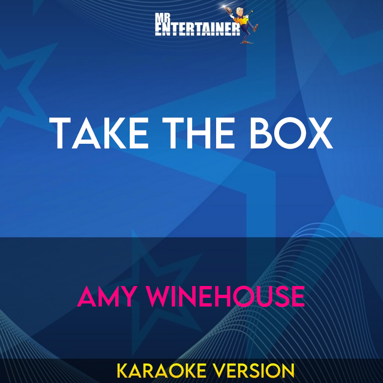 Take The Box - Amy Winehouse (Karaoke Version) from Mr Entertainer Karaoke