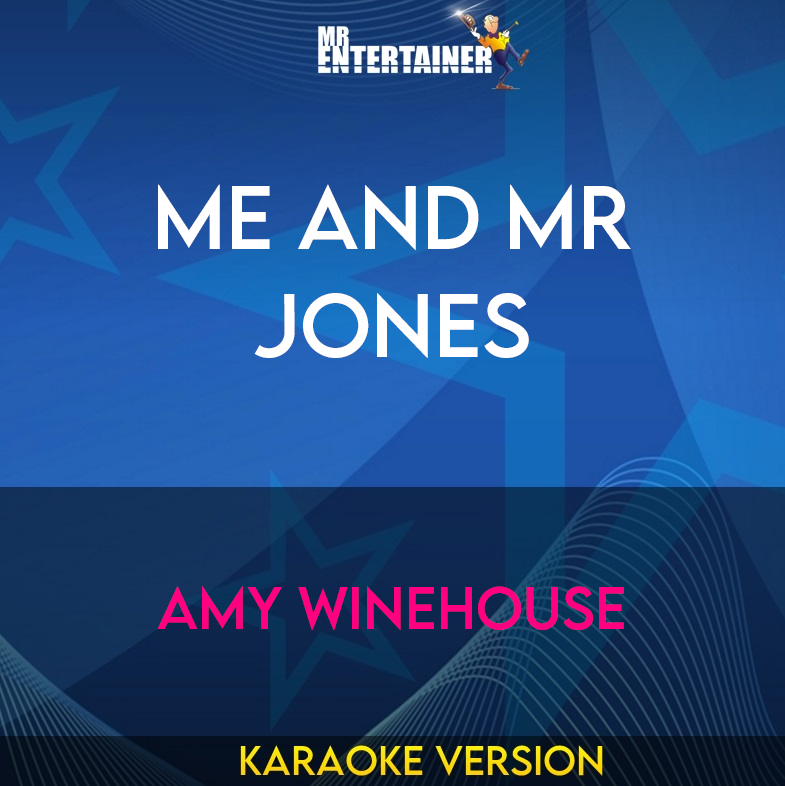 Me And Mr Jones - Amy Winehouse (Karaoke Version) from Mr Entertainer Karaoke