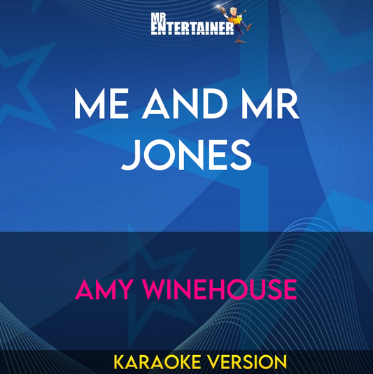 Me And Mr Jones - Amy Winehouse (Karaoke Version) from Mr Entertainer Karaoke