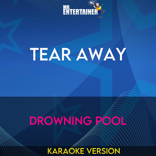 Tear Away - Drowning Pool (Karaoke Version) from Mr Entertainer Karaoke