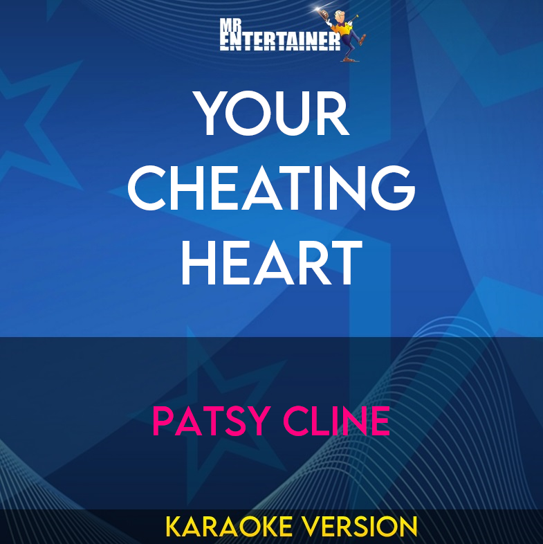 Your Cheating Heart - Patsy Cline (Karaoke Version) from Mr Entertainer Karaoke