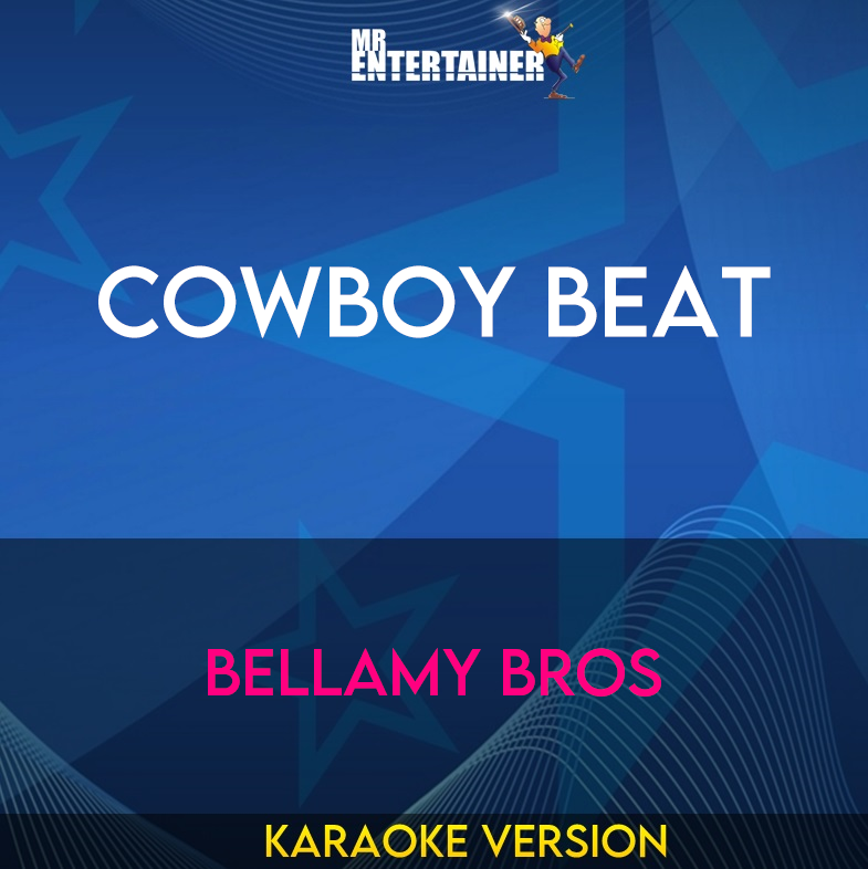 Cowboy Beat - Bellamy Bros (Karaoke Version) from Mr Entertainer Karaoke