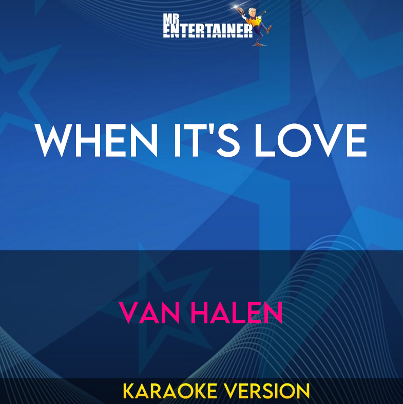 When It's Love - Van Halen (Karaoke Version) from Mr Entertainer Karaoke