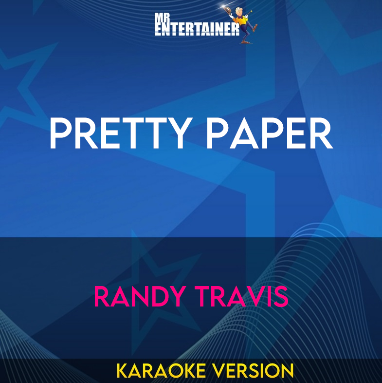 Pretty Paper - Randy Travis (Karaoke Version) from Mr Entertainer Karaoke