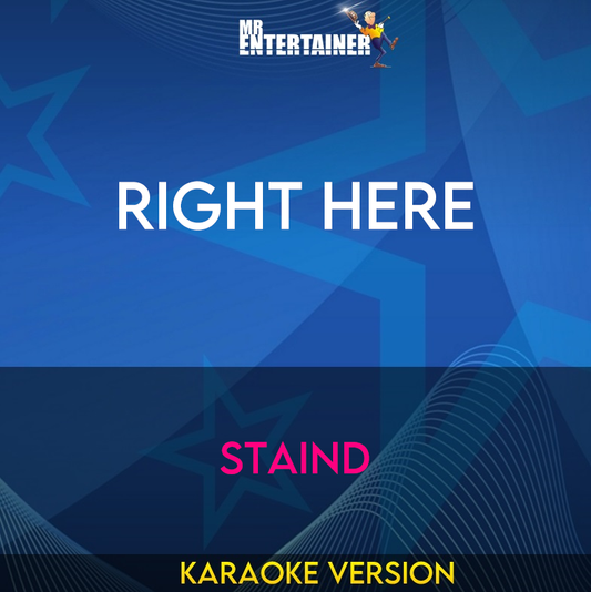 Right Here - Staind (Karaoke Version) from Mr Entertainer Karaoke