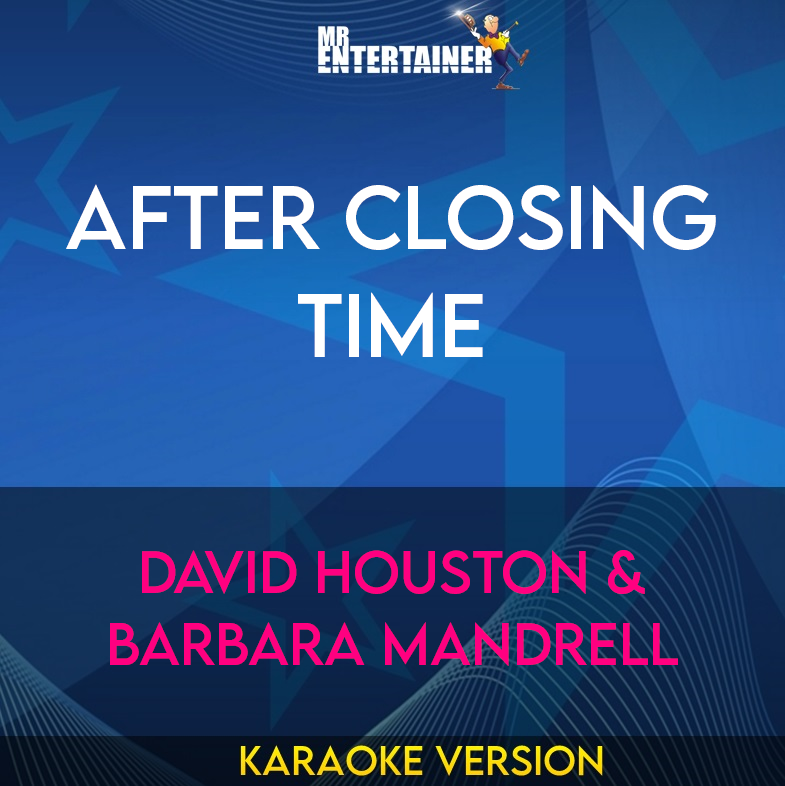 After Closing Time - David Houston & Barbara Mandrell (Karaoke Version) from Mr Entertainer Karaoke