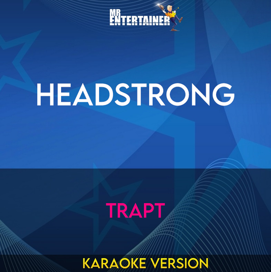 Headstrong - Trapt (Karaoke Version) from Mr Entertainer Karaoke