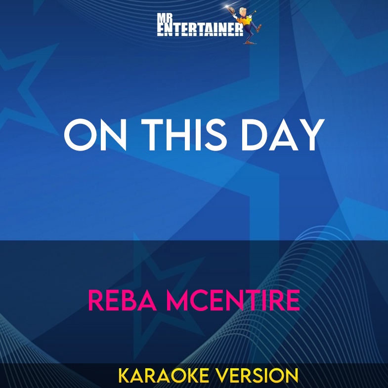 On This Day - Reba McEntire (Karaoke Version) from Mr Entertainer Karaoke