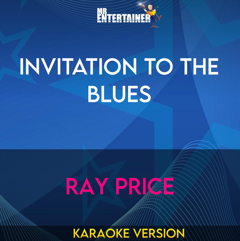 Invitation To The Blues - Ray Price (Karaoke Version) from Mr Entertainer Karaoke