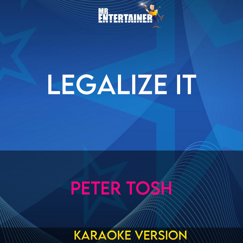 Legalize It - Peter Tosh (Karaoke Version) from Mr Entertainer Karaoke