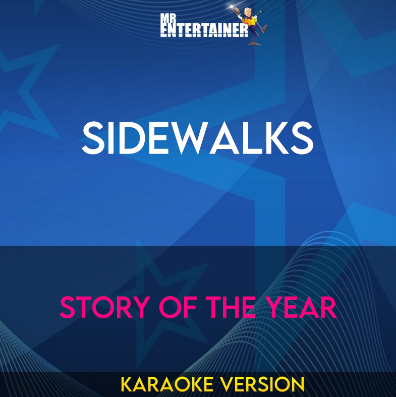 Sidewalks - Story Of The Year (Karaoke Version) from Mr Entertainer Karaoke