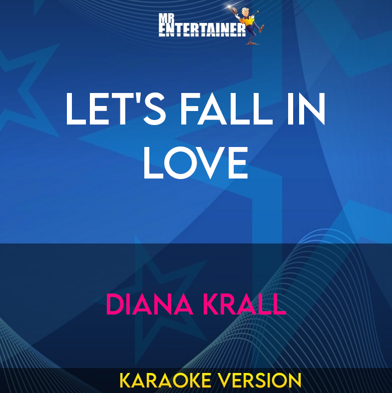 Let's Fall In Love - Diana Krall (Karaoke Version) from Mr Entertainer Karaoke