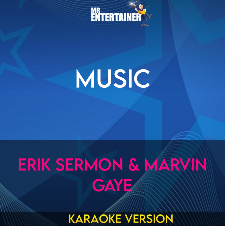Music - Erik Sermon & Marvin Gaye (Karaoke Version) from Mr Entertainer Karaoke