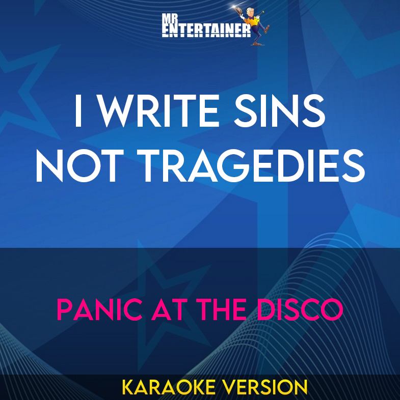 I Write Sins Not Tragedies - Panic At the Disco (Karaoke Version) from Mr Entertainer Karaoke