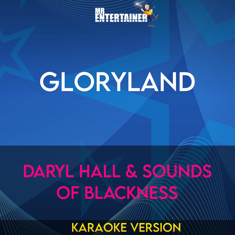 Gloryland - Daryl Hall & Sounds Of Blackness (Karaoke Version) from Mr Entertainer Karaoke