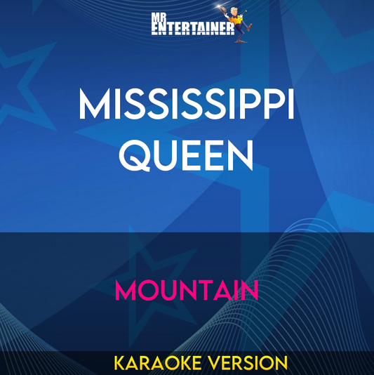 Mississippi Queen - Mountain (Karaoke Version) from Mr Entertainer Karaoke