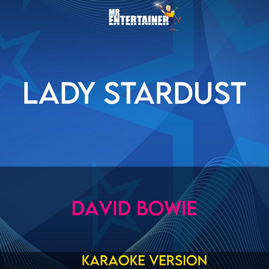 Lady Stardust - David Bowie (Karaoke Version) from Mr Entertainer Karaoke