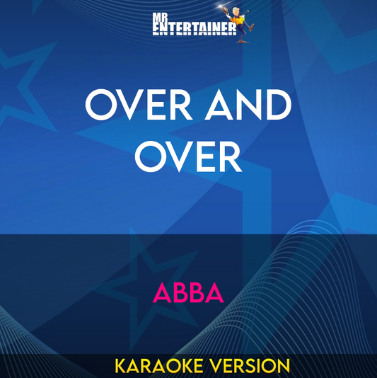 Over And Over - Abba (Karaoke Version) from Mr Entertainer Karaoke