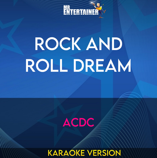 Rock and Roll Dream - ACDC (Karaoke Version) from Mr Entertainer Karaoke
