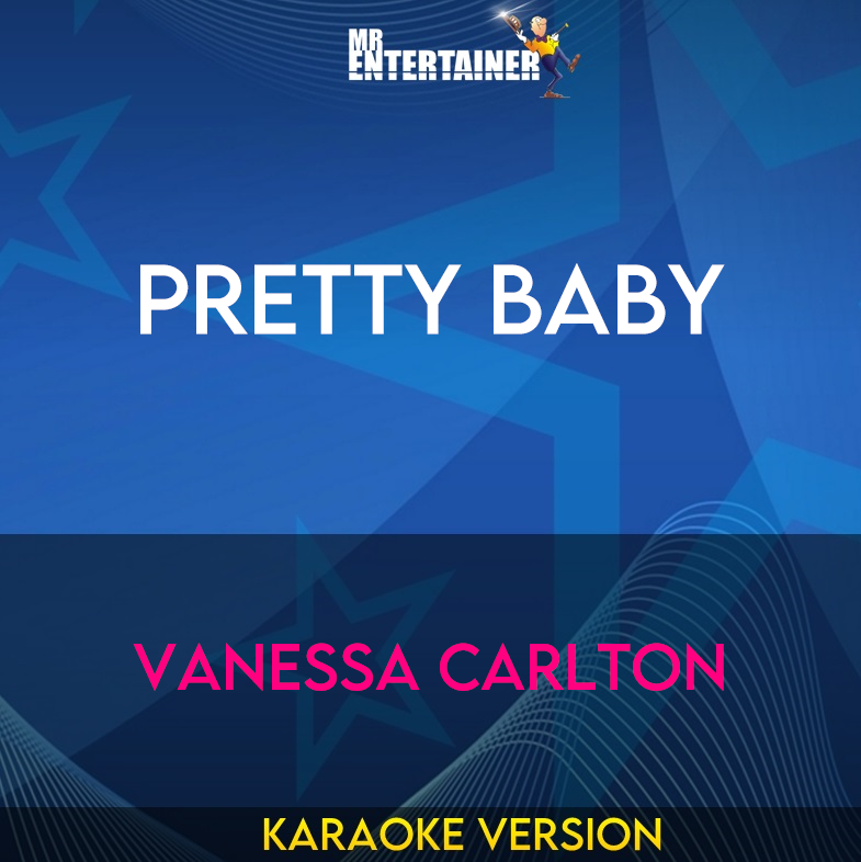 Pretty Baby - Vanessa Carlton (Karaoke Version) from Mr Entertainer Karaoke