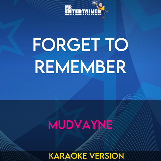 Forget To Remember - Mudvayne (Karaoke Version) from Mr Entertainer Karaoke