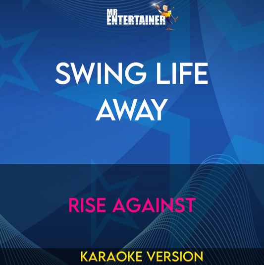 Swing Life Away - Rise Against (Karaoke Version) from Mr Entertainer Karaoke
