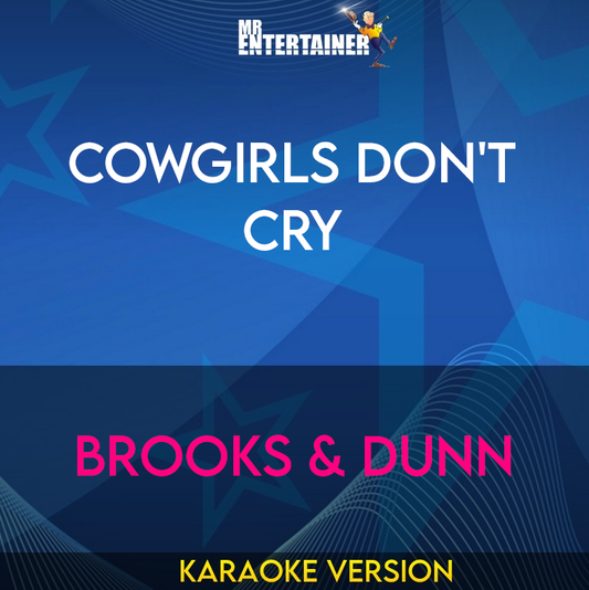 Cowgirls Don't Cry - Brooks & Dunn (Karaoke Version) from Mr Entertainer Karaoke