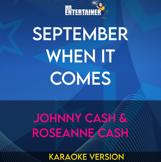 September When It Comes - Johnny Cash & Roseanne Cash (Karaoke Version) from Mr Entertainer Karaoke