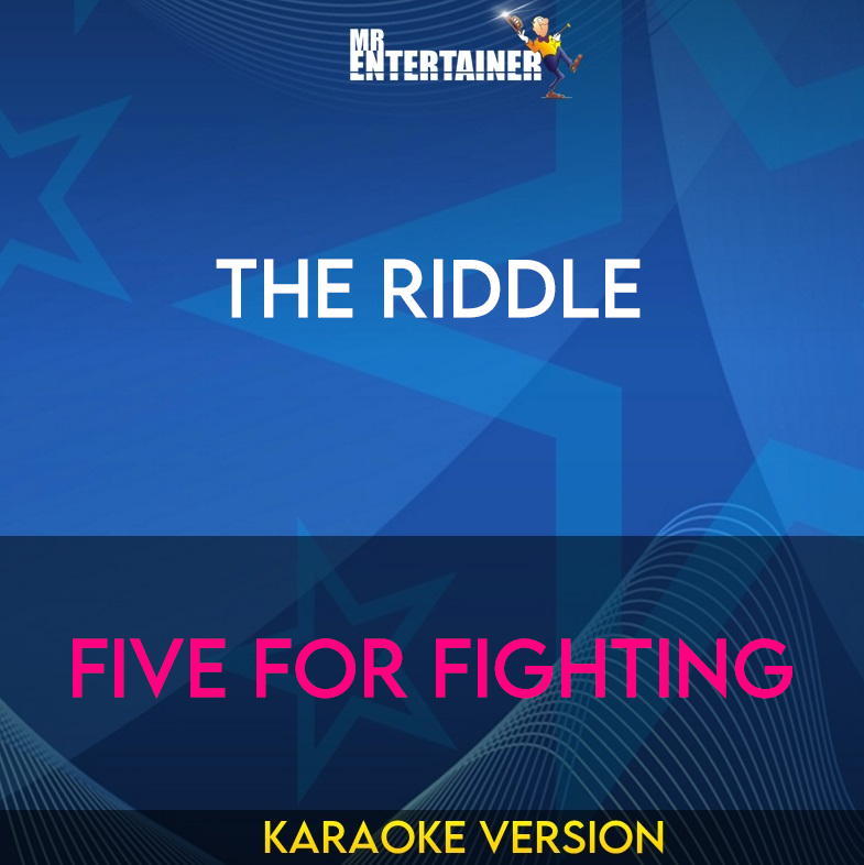 The Riddle - Five For Fighting (Karaoke Version) from Mr Entertainer Karaoke