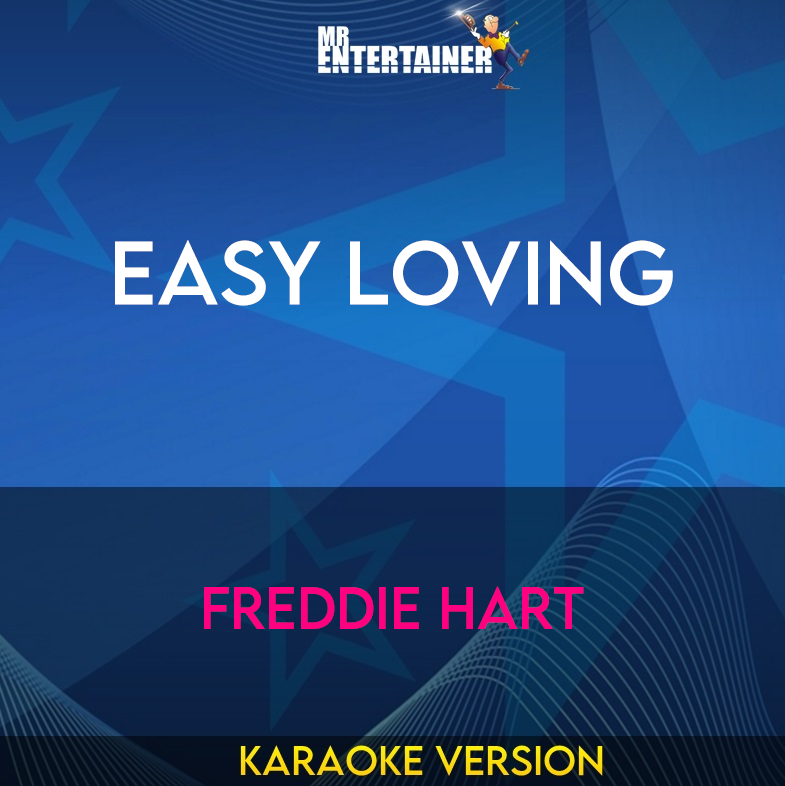 Easy Loving - Freddie Hart (Karaoke Version) from Mr Entertainer Karaoke