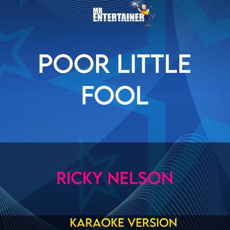 Poor Little Fool - Ricky Nelson (Karaoke Version) from Mr Entertainer Karaoke