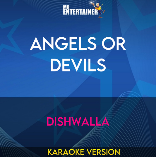 Angels or Devils - Dishwalla (Karaoke Version) from Mr Entertainer Karaoke