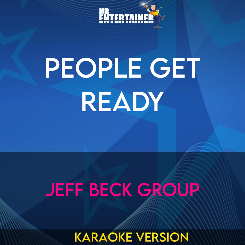 People Get Ready - Jeff Beck Group (Karaoke Version) from Mr Entertainer Karaoke