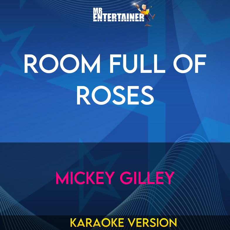 Room Full Of Roses - Mickey Gilley (Karaoke Version) from Mr Entertainer Karaoke