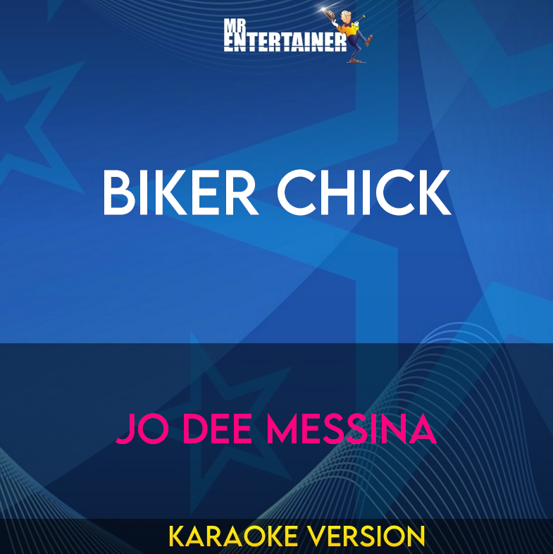 Biker Chick - Jo Dee Messina (Karaoke Version) from Mr Entertainer Karaoke