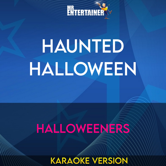 Haunted Halloween - Halloweeners (Karaoke Version) from Mr Entertainer Karaoke