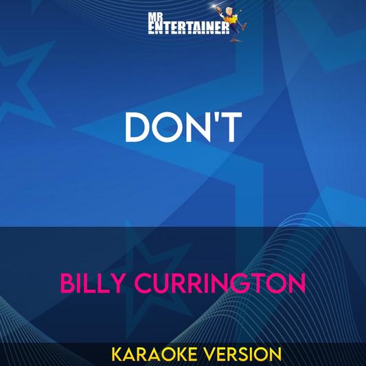 Don't - Billy Currington (Karaoke Version) from Mr Entertainer Karaoke