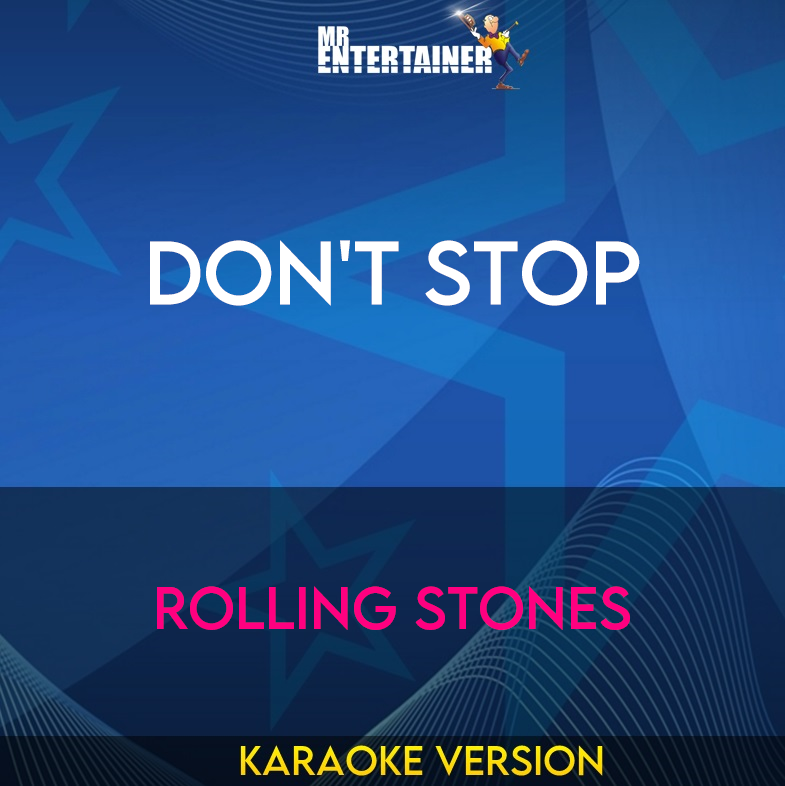 Don't Stop - Rolling Stones (Karaoke Version) from Mr Entertainer Karaoke