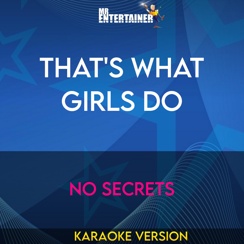 That's What Girls Do - No Secrets (Karaoke Version) from Mr Entertainer Karaoke