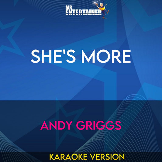 She's More - Andy Griggs (Karaoke Version) from Mr Entertainer Karaoke