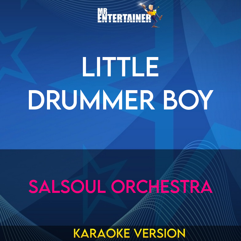 Little Drummer Boy - Salsoul Orchestra (Karaoke Version) from Mr Entertainer Karaoke